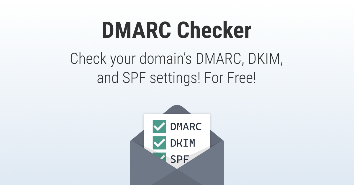 Free DMARC DKIM SPF Checker